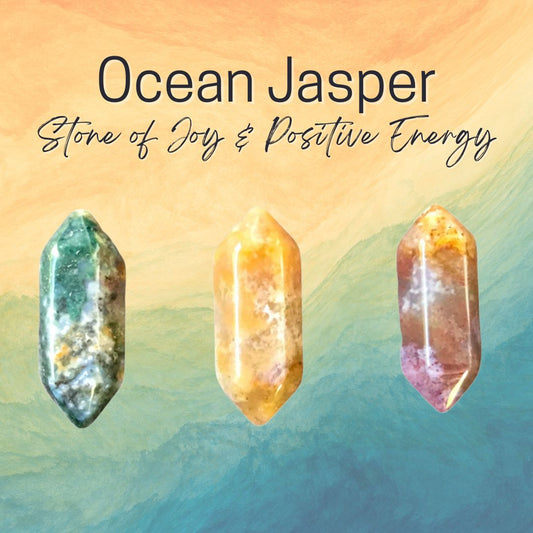 Ocean Jasper - Stone of Joy & Positive Energy