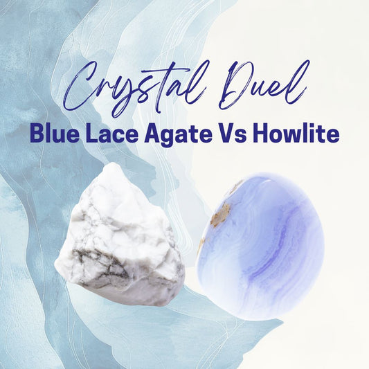 Crystal Duels Blue Lace Agate vs Howlite