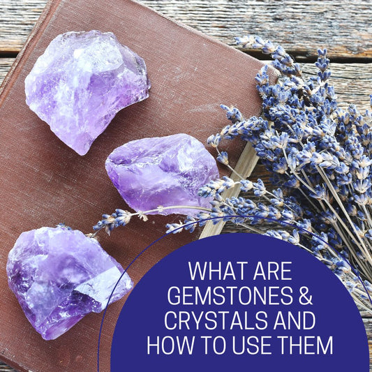 What Are Gemstones & Crystals And How To Use Them