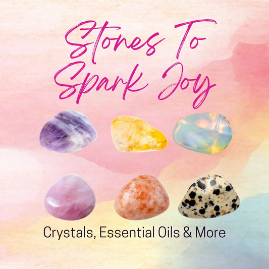 Stones To Spark Joy Within