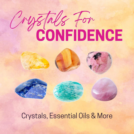 Crystals For Confidence