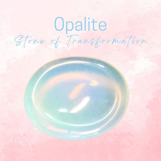 Opalite - Stone of Transformation