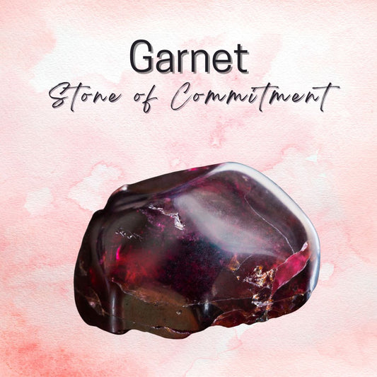 Garnet - Stone of Commitment