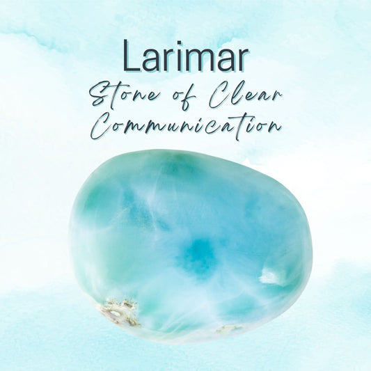 Larimar - Stone of Clear Communication