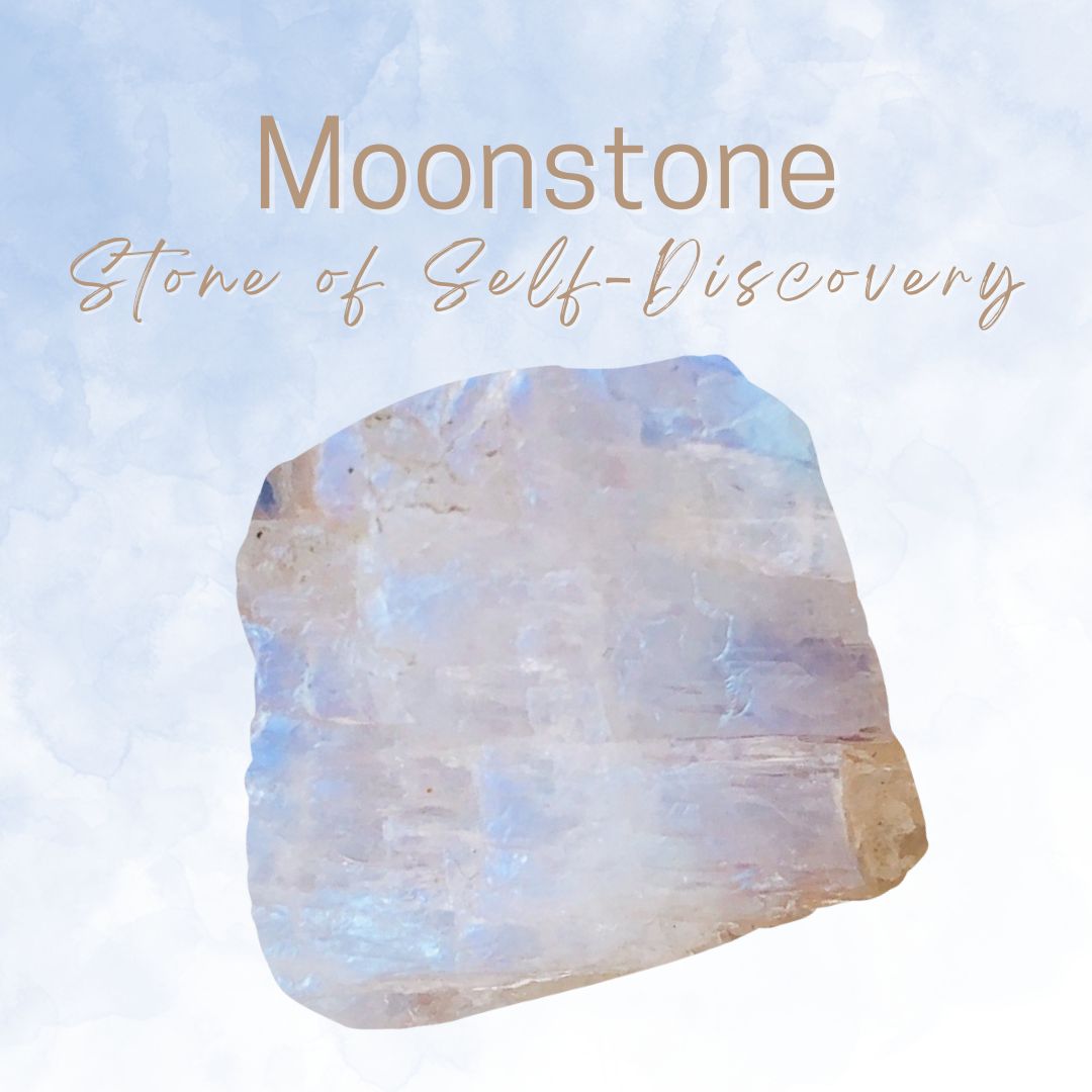 Moonstone - Stone of Self-Discovery